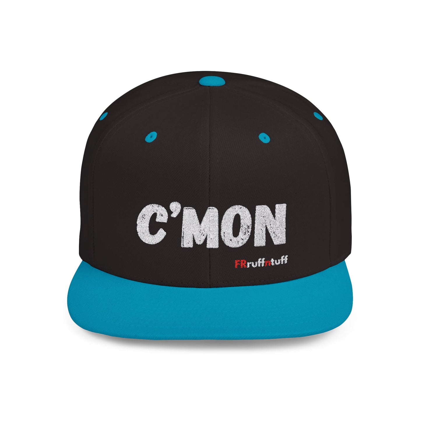 C’MON FRruffntuff Oilfield Slang Flat Bill Snapback